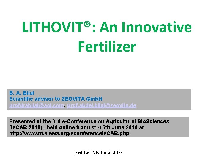 LITHOVIT®: An Innovative Fertilizer B. A. Bilal. Formatvorlage des Untertitelmasters durch Klicken bearbeiten Scientific