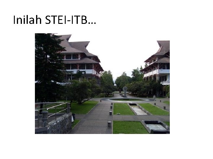 Inilah STEI-ITB… 