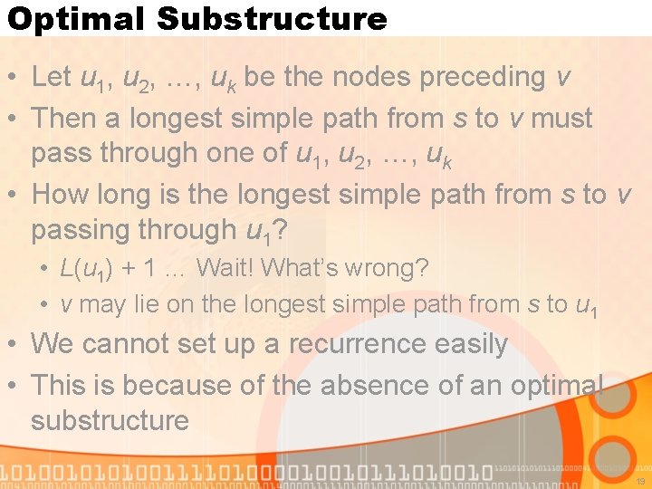 Optimal Substructure • Let u 1, u 2, …, uk be the nodes preceding
