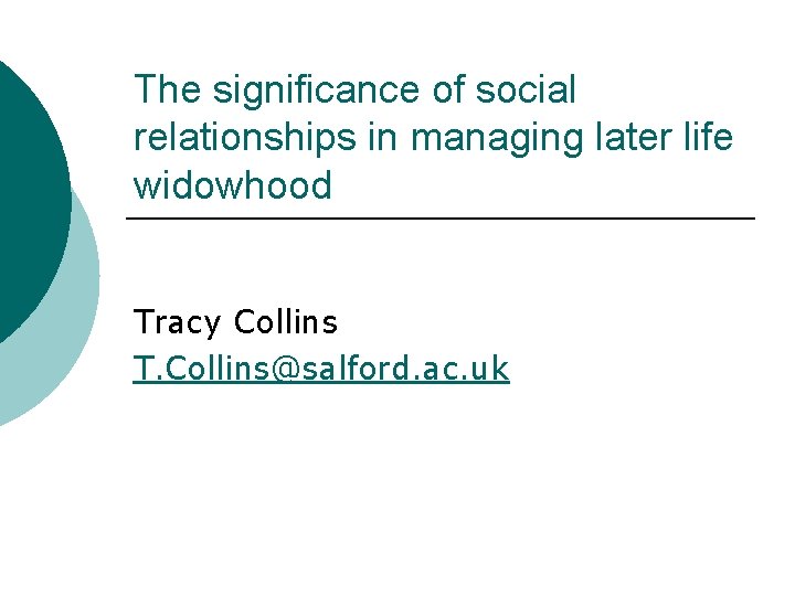 The significance of social relationships in managing later