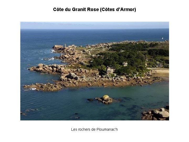 Côte du Granit Rose (Côtes d’Armor) Les rochers de Ploumanac’h 