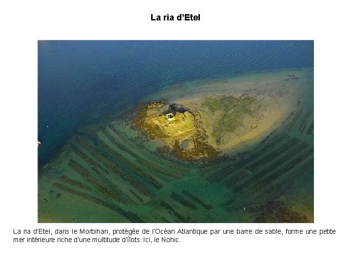 La ria d’Etel, dans le Morbihan, protégée de l’Océan Atlantique par une barre de