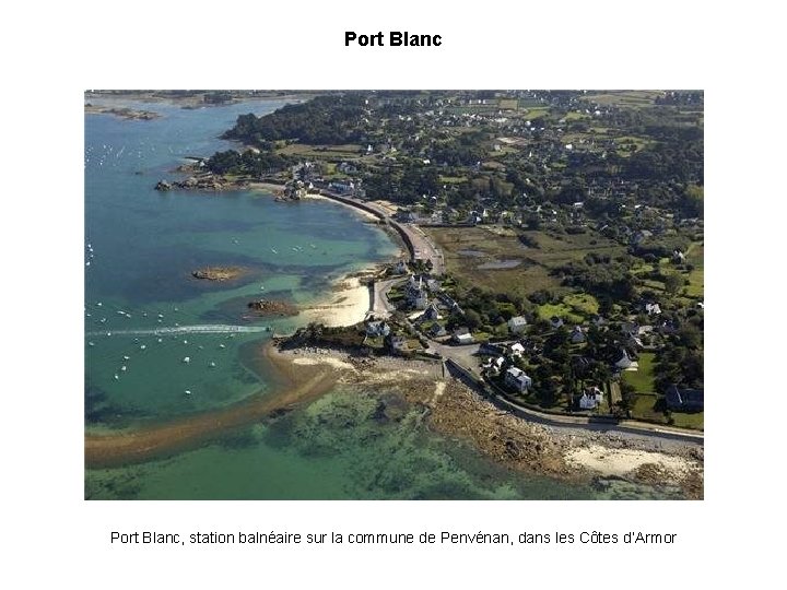 Port Blanc, station balnéaire sur la commune de Penvénan, dans les Côtes d’Armor 
