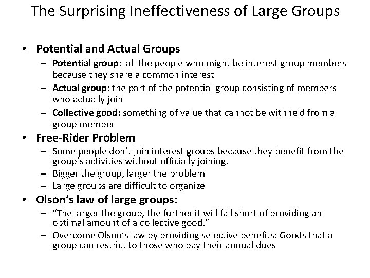 The Surprising Ineffectiveness of Large Groups • Potential and Actual Groups – Potential group: