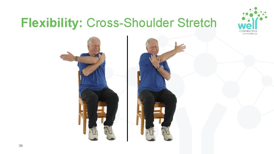 Flexibility: Cross-Shoulder Stretch 36 