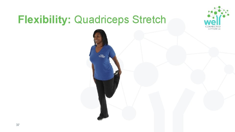 Flexibility: Quadriceps Stretch 37 