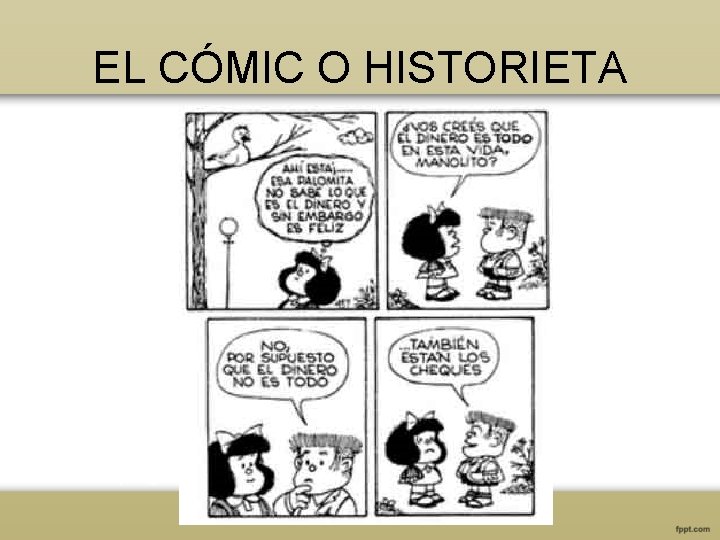 EL CÓMIC O HISTORIETA 