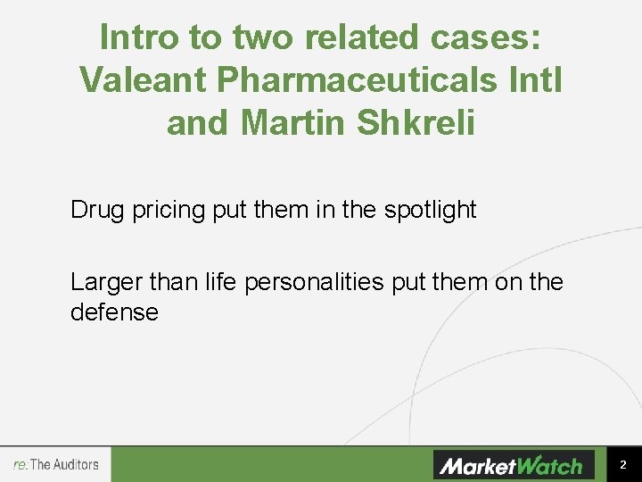 Intro to two related cases: Valeant Pharmaceuticals Intl and Martin Shkreli Drug pricing put