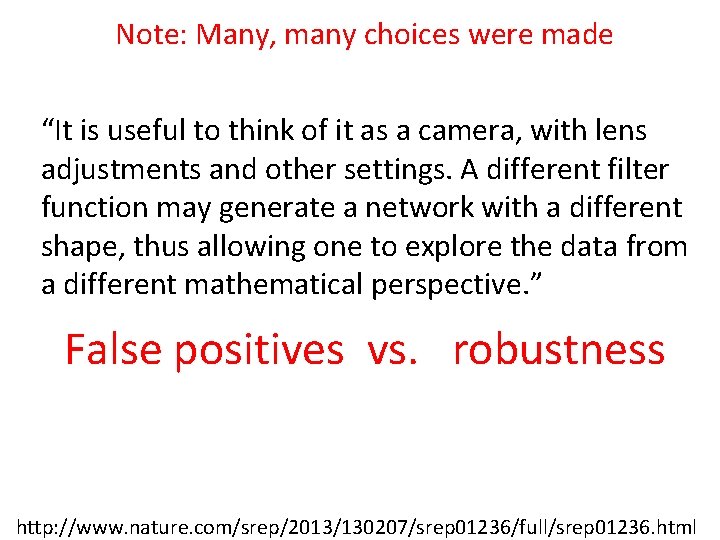 Note: Many, many choices were made “It is useful to think of it as