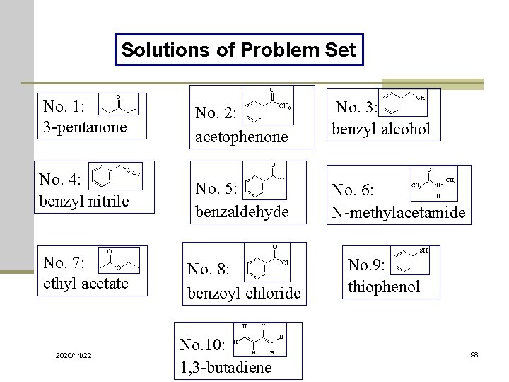 Solutions of Problem Set No. 1: 3 -pentanone No. 4: benzyl nitrile No. 7: