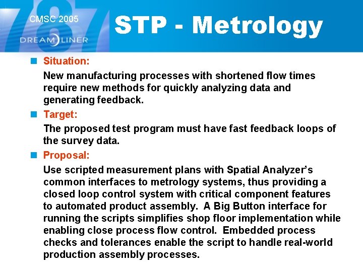 CMSC 2005 STP - Metrology n Situation: New manufacturing processes with shortened flow times CMSC 2005 STP - Metrology n Situation: New manufacturing processes with shortened flow times