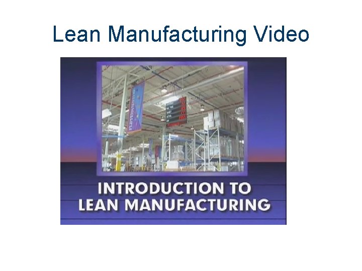 Lean Manufacturing Video 