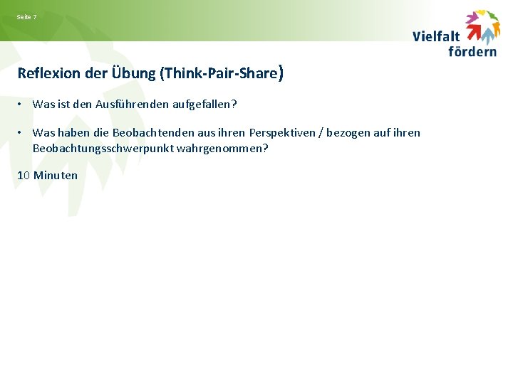 Seite 7 Reflexion der Übung (Think-Pair-Share) • Was ist den Ausführenden aufgefallen? • Was