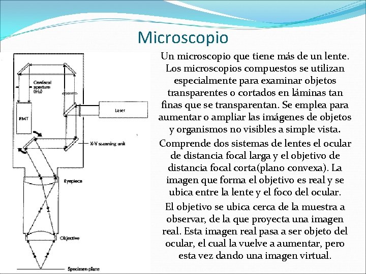 Microscopio Un microscopio que tiene más de un lente. Los microscopios compuestos se utilizan
