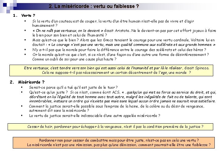  2. La miséricorde : vertu ou faiblesse ? 1. Vertu ? § §