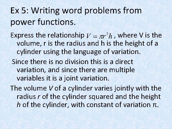 Ex 5: Writing word problems from power functions. Express the relationship , where V