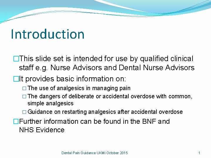 Introduction �This slide set is intended for use by qualified clinical staff e. g. Introduction �This slide set is intended for use by qualified clinical staff e. g.