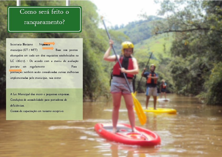 Como será feito o ranqueamento? Secretaria Turismo de Nota para cada município (ET / Como será feito o ranqueamento? Secretaria Turismo de Nota para cada município (ET /