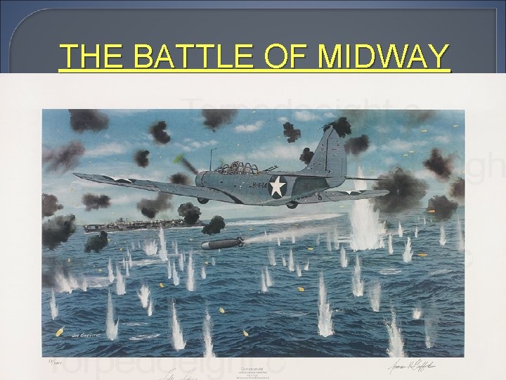 THE BATTLE OF MIDWAY 