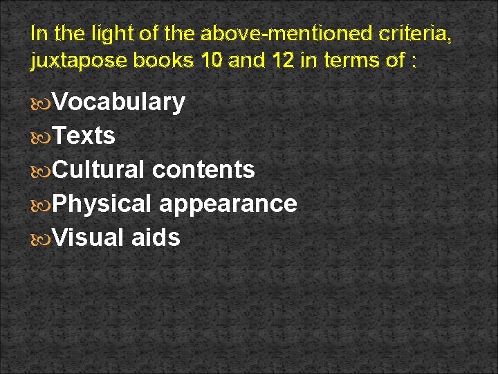 In the light of the above-mentioned criteria, juxtapose books 10 and 12 in terms