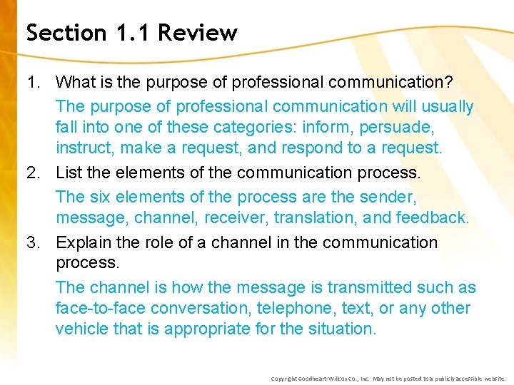 Section 1. 1 Review 1. What is the purpose of professional communication? The purpose