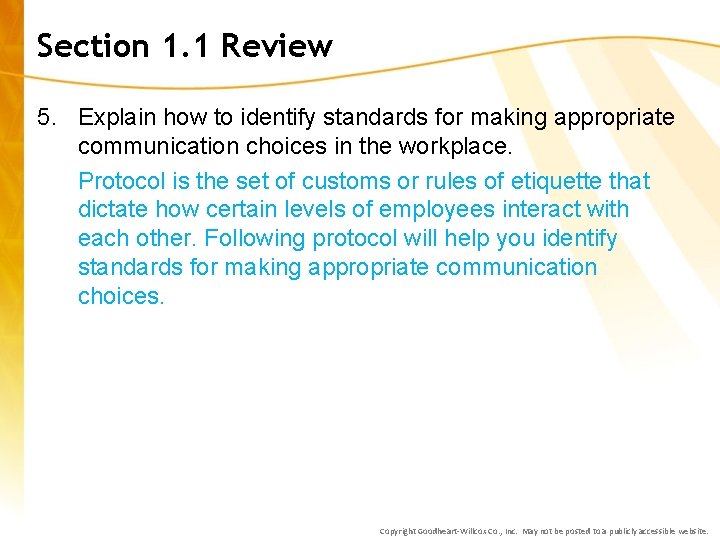 Section 1. 1 Review 5. Explain how to identify standards for making appropriate communication