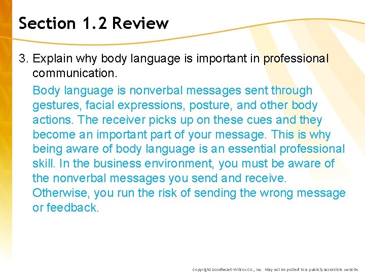 Section 1. 2 Review 3. Explain why body language is important in professional communication.