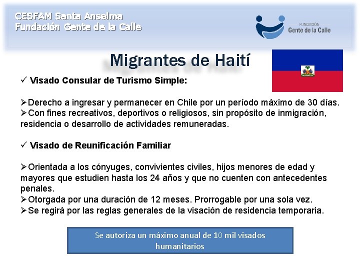 CESFAM Santa Anselma Fundación Gente de la Calle Migrantes de Haití ü Visado Consular