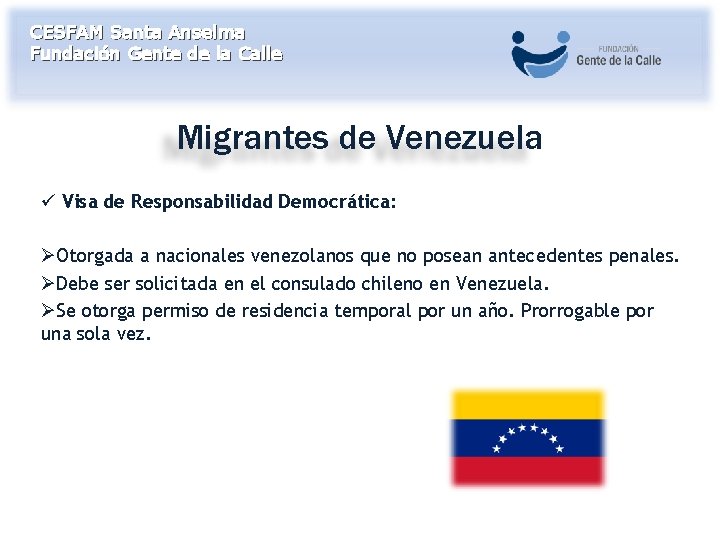 CESFAM Santa Anselma Fundación Gente de la Calle Migrantes de Venezuela ü Visa de