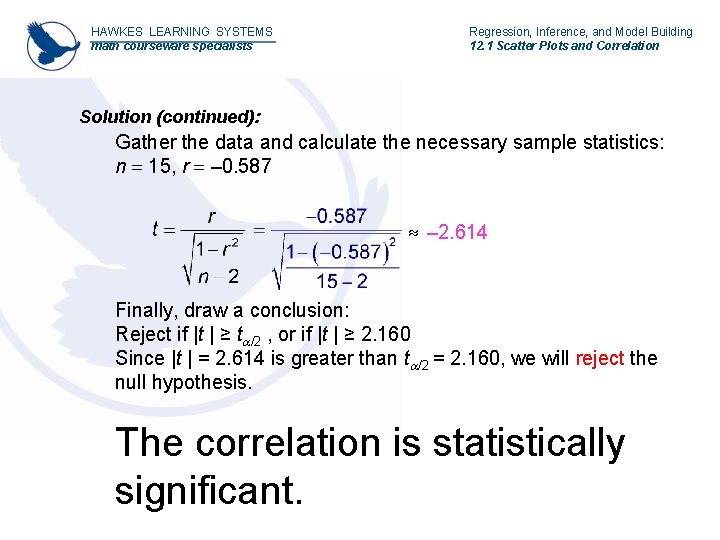 HAWKES LEARNING SYSTEMS math courseware specialists Regression, Inference, and Model Building 12. 1 Scatter