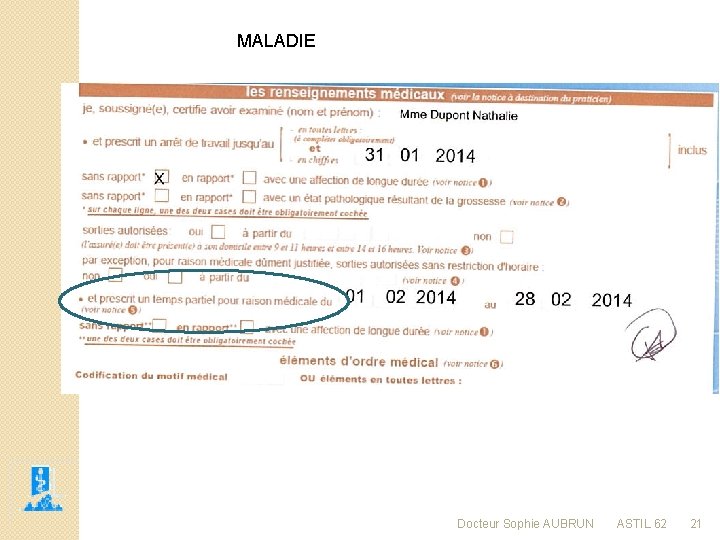 MALADIE Docteur Sophie AUBRUN ASTIL 62 21 