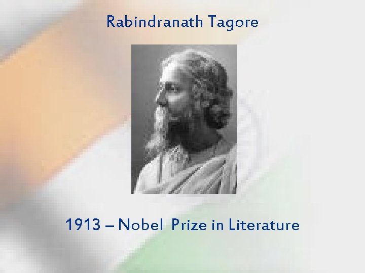 Rabindranath Tagore 1913 – Nobel Prize in Literature 