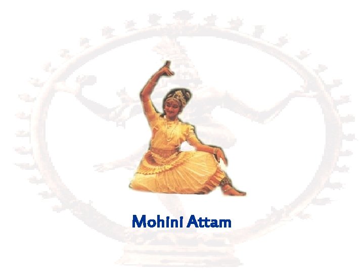 Mohini Attam 