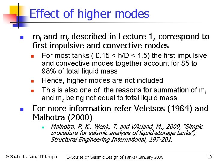 Effect of higher modes n mi and mc described in Lecture 1, correspond to