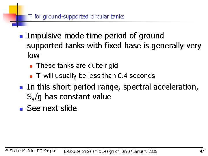 Ti for ground-supported circular tanks n Impulsive mode time period of ground supported tanks
