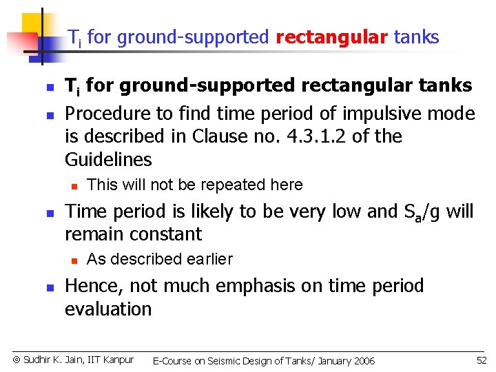 Ti for ground-supported rectangular tanks n n Ti for ground-supported rectangular tanks Procedure to