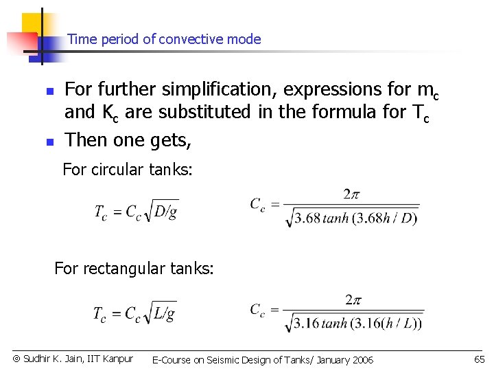 Time period of convective mode n n For further simplification, expressions for mc and