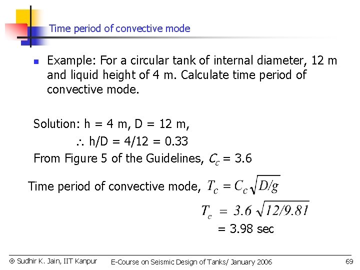 Time period of convective mode n Example: For a circular tank of internal diameter,