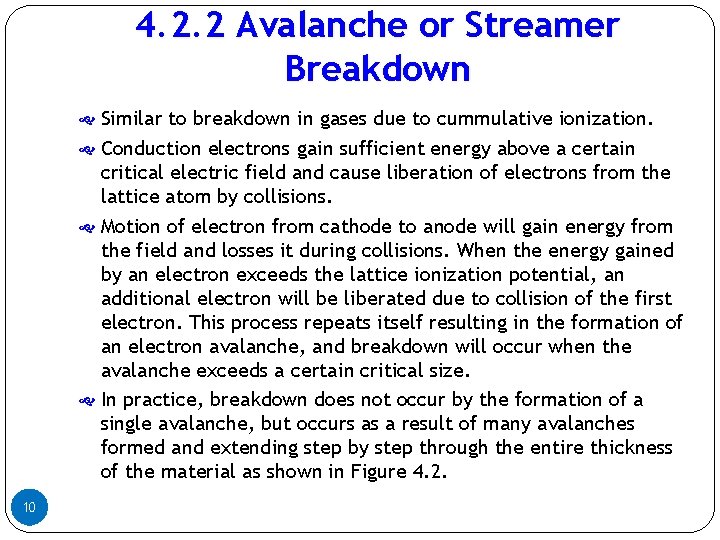 4. 2. 2 Avalanche or Streamer Breakdown Similar to breakdown in gases due to 4. 2. 2 Avalanche or Streamer Breakdown Similar to breakdown in gases due to