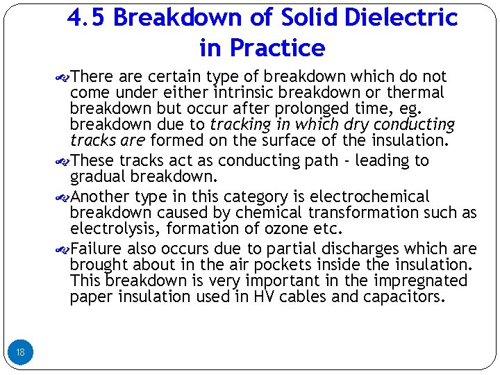 4. 5 Breakdown of Solid Dielectric in Practice There are certain type of breakdown 4. 5 Breakdown of Solid Dielectric in Practice There are certain type of breakdown