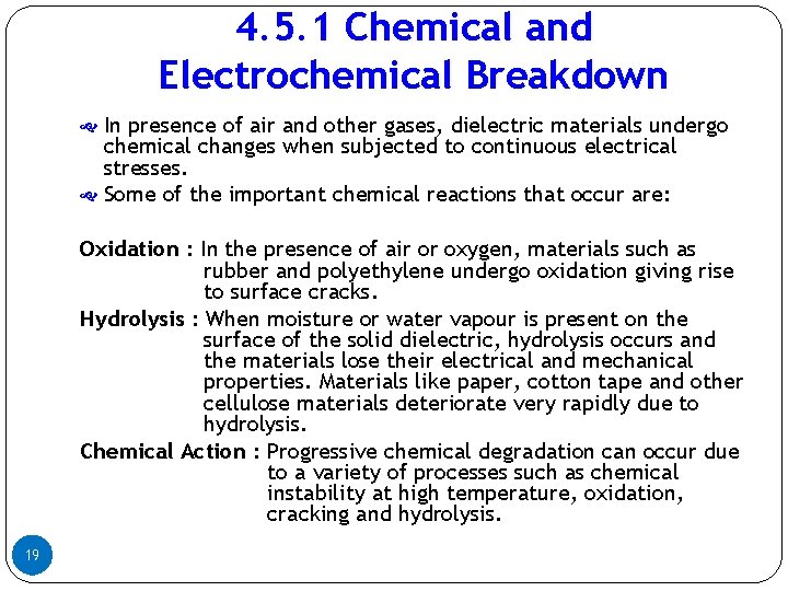 4. 5. 1 Chemical and Electrochemical Breakdown In presence of air and other gases, 4. 5. 1 Chemical and Electrochemical Breakdown In presence of air and other gases,