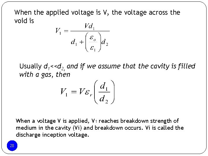 When the applied voltage is V, the voltage across the void is Usually d When the applied voltage is V, the voltage across the void is Usually d