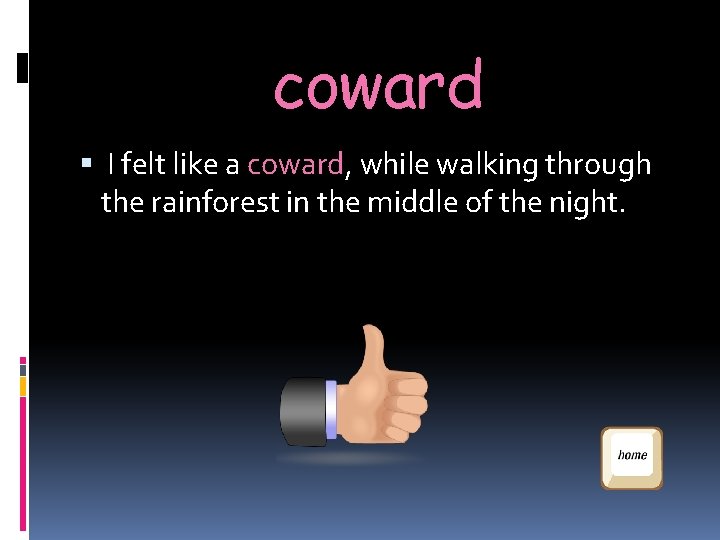 coward I felt like a coward, while walking through the rainforest in the middle coward I felt like a coward, while walking through the rainforest in the middle
