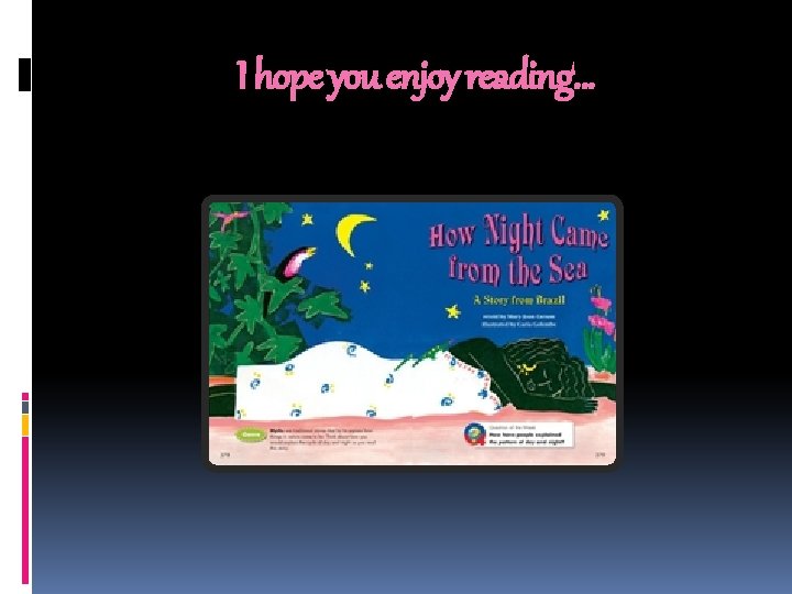 I hope you enjoy reading… I hope you enjoy reading…