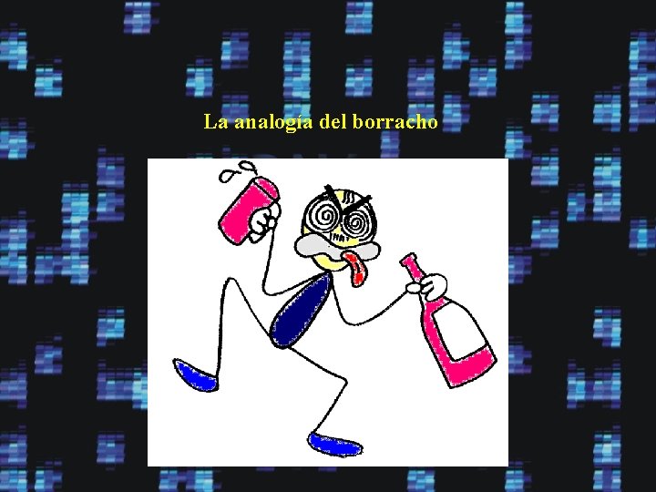 La analogía del borracho 