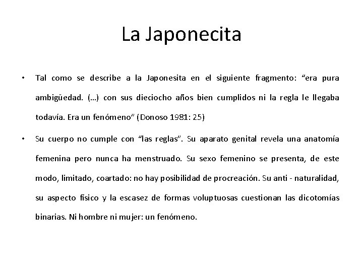 La Japonecita • Tal como se describe a la Japonesita en el siguiente fragmento: