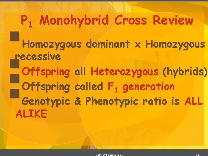 P 1 Monohybrid Cross Review § §§ § Homozygous dominant x Homozygous recessive Offspring