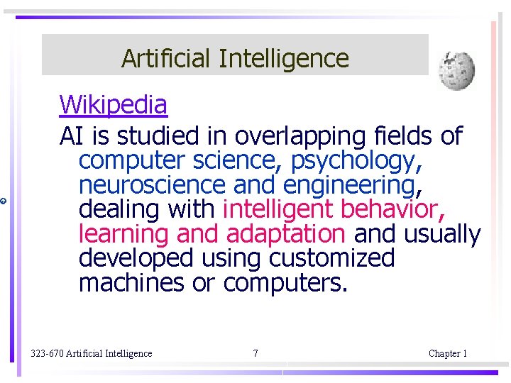 Artificial Intelligence Wikipedia AI is studied in overlapping fields of computer science, psychology, neuroscience