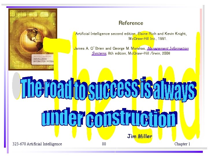 Reference Artificial Intelligence second edition, Elaine Rich and Kevin Knight, Mc. Graw-Hill Inc. ,