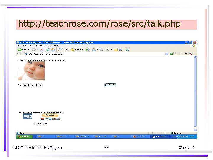 http: //teachrose. com/rose/src/talk. php 323 -670 Artificial Intelligence 88 Chapter 1 